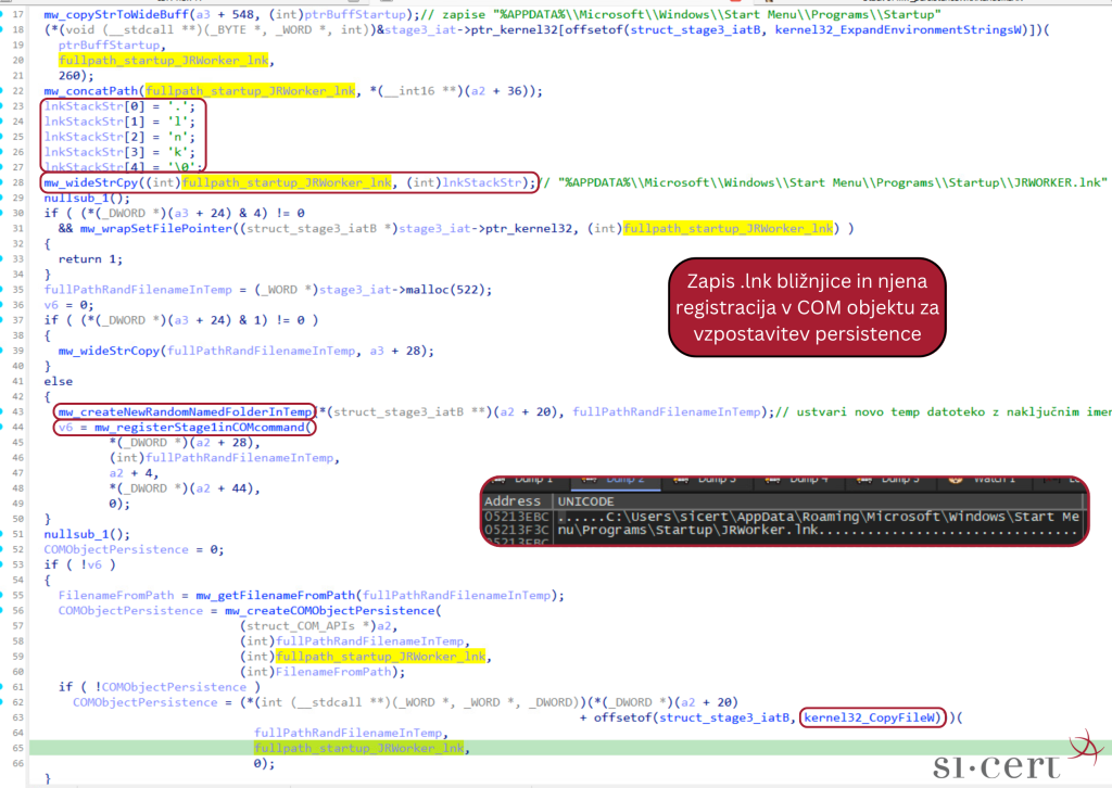 Nalagalnik v tretji stopnji izvajanja vzpostavi persistenco z nastavitvijo bližnjice (.lnk) in uporabo mehanizma Component Object Mode (COM), ki je sicer namenjen interprocesni komunikaciji.